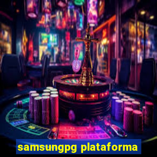 samsungpg plataforma